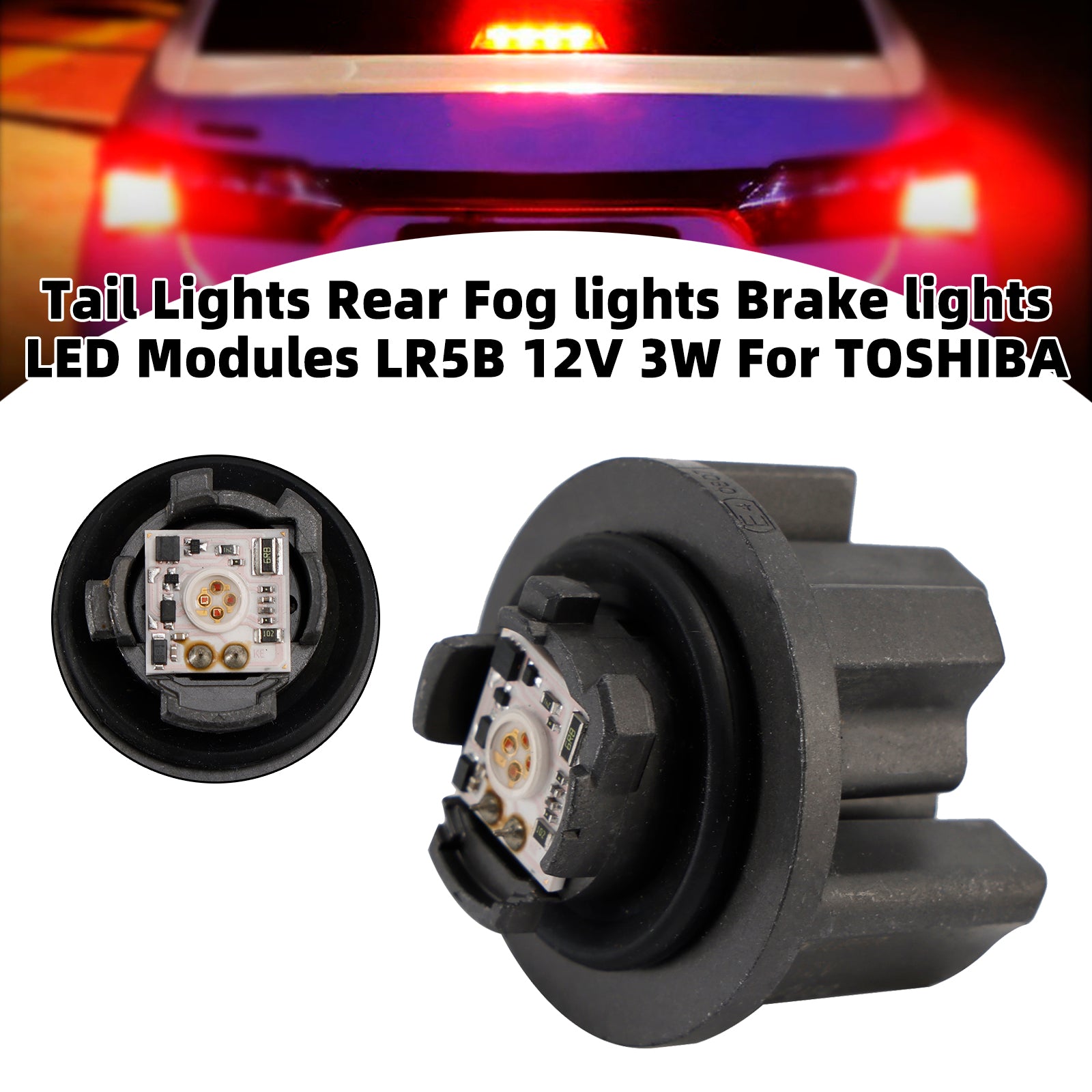 Tail zadné hmlové brzdové svetlo LED moduly LR5B 12V 3W pre Toshibu