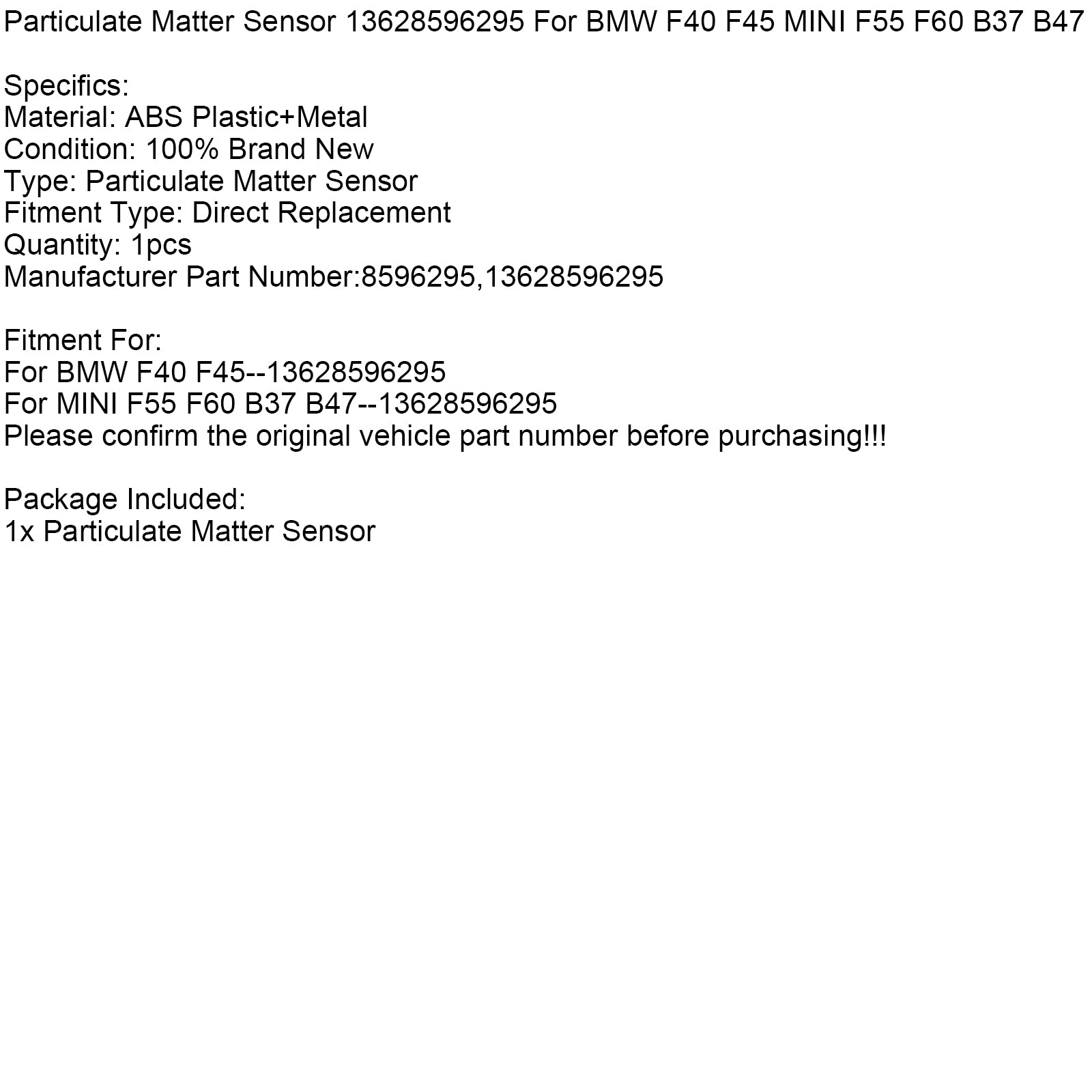 BMW F40 F45 MINI F55 F60 B37 B47 Roetsensor 13628596295