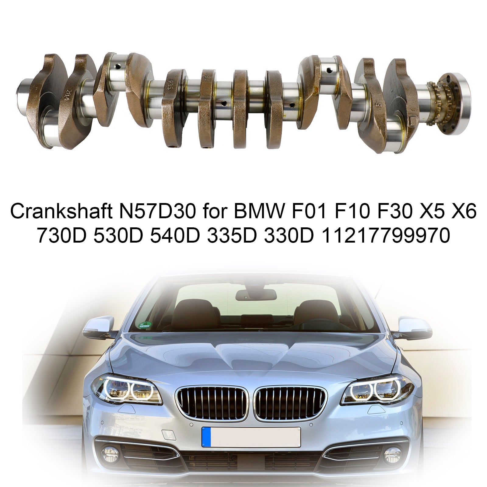 Vilebrequin N57D30 11217799970 11217809375, pour BMW F01 F10 F30 X5 X6 730D 530D 540D 335D 330D