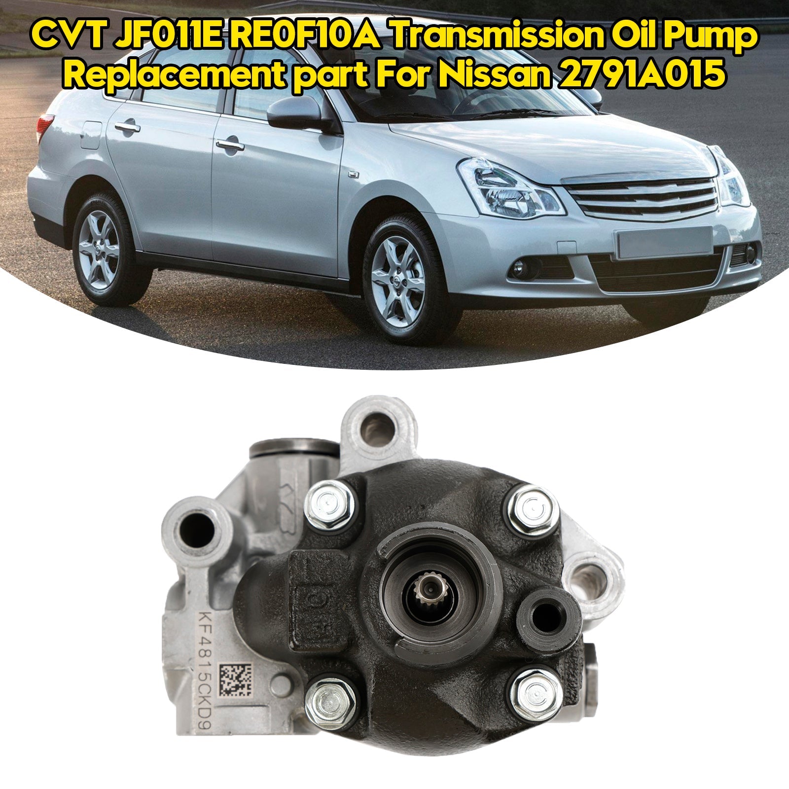 Jeep Compass 2006-2016 CVT JF011E RE0F10A Pompe à huile de transmission Pièce de rechange 2791A015