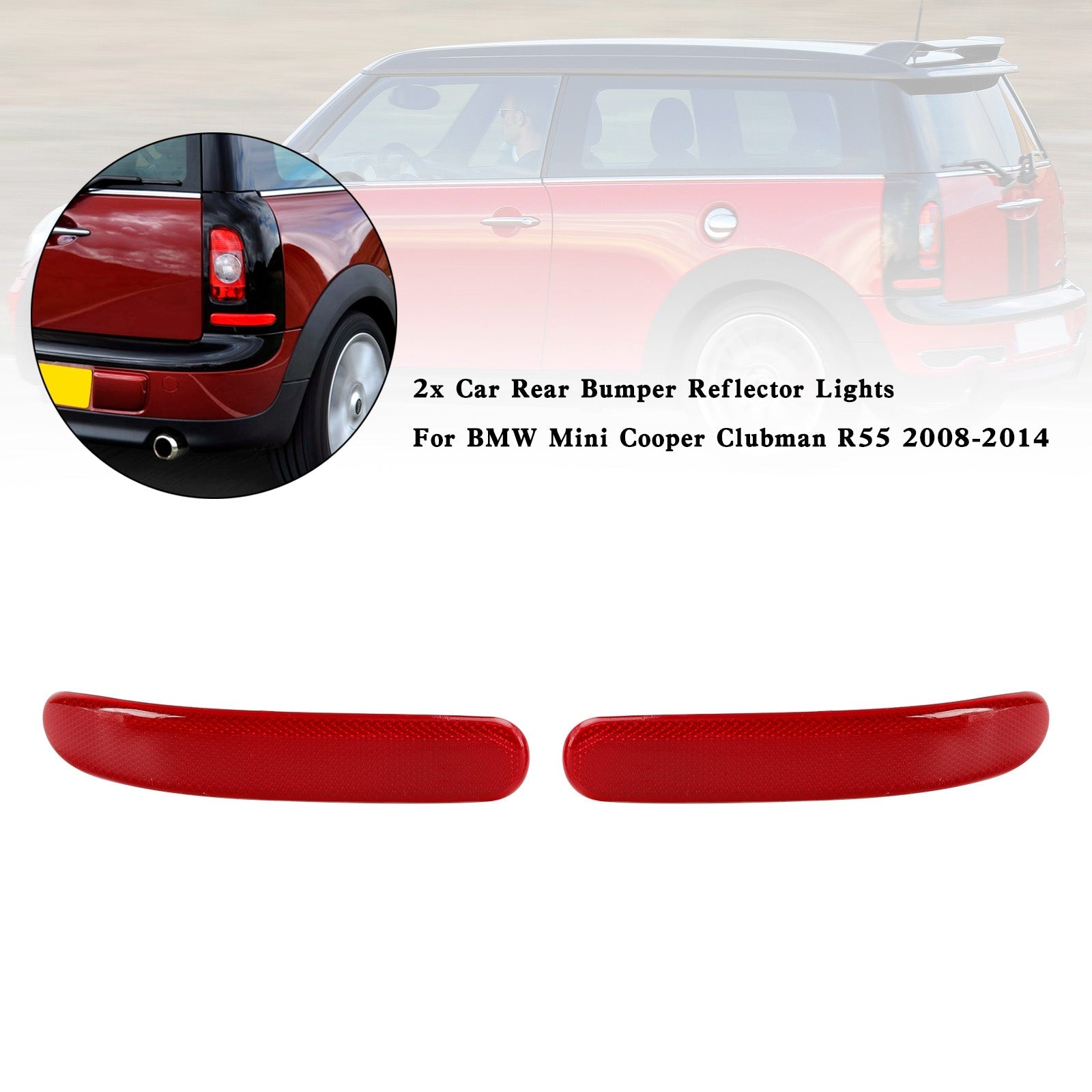 2008-2014 BMW Mini Cooper Clubman R55 2x lumières de réflecteur de pare-chocs arrière de voiture