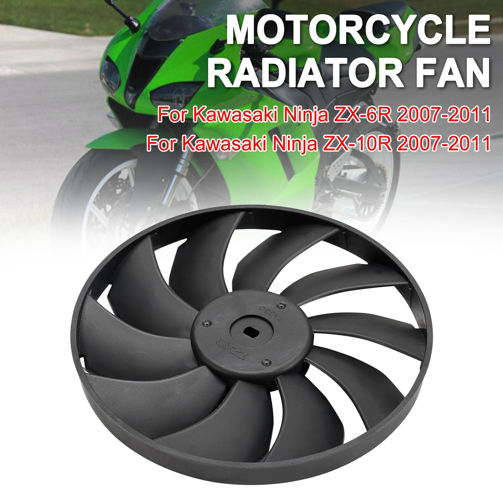 Kawasaki Ninja ZX-6R ZX-10R 2007-2011 Lame de ventilateur de refroidissement de radiateur de moteur