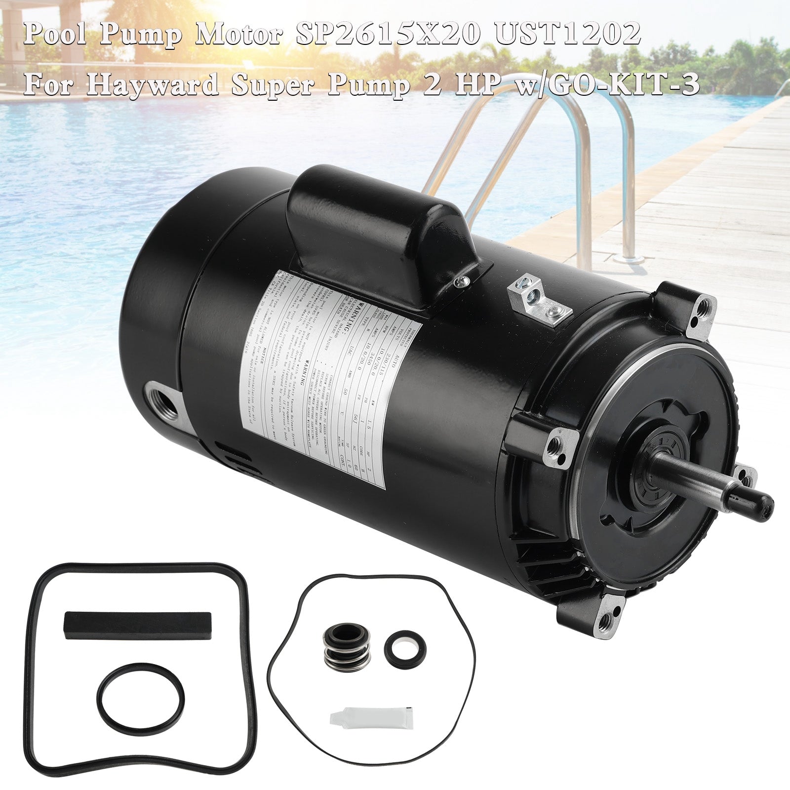 Pool Pump Motor SP2615X20 UST1202 For Hayward Super Pump 2 HP w/GO-KIT-3