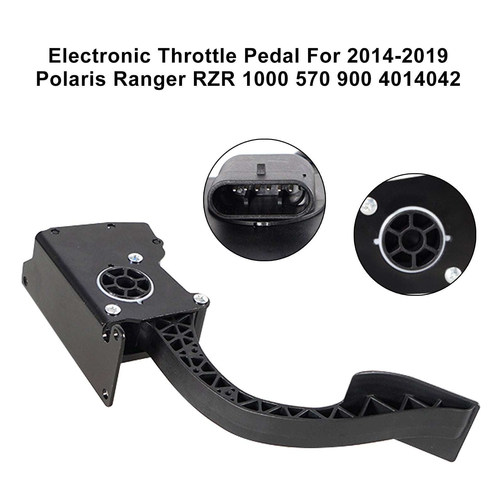 2014-2019 Polaris Ranger RZR 1000 570 900 Pedál Pedál Electronic 4014042