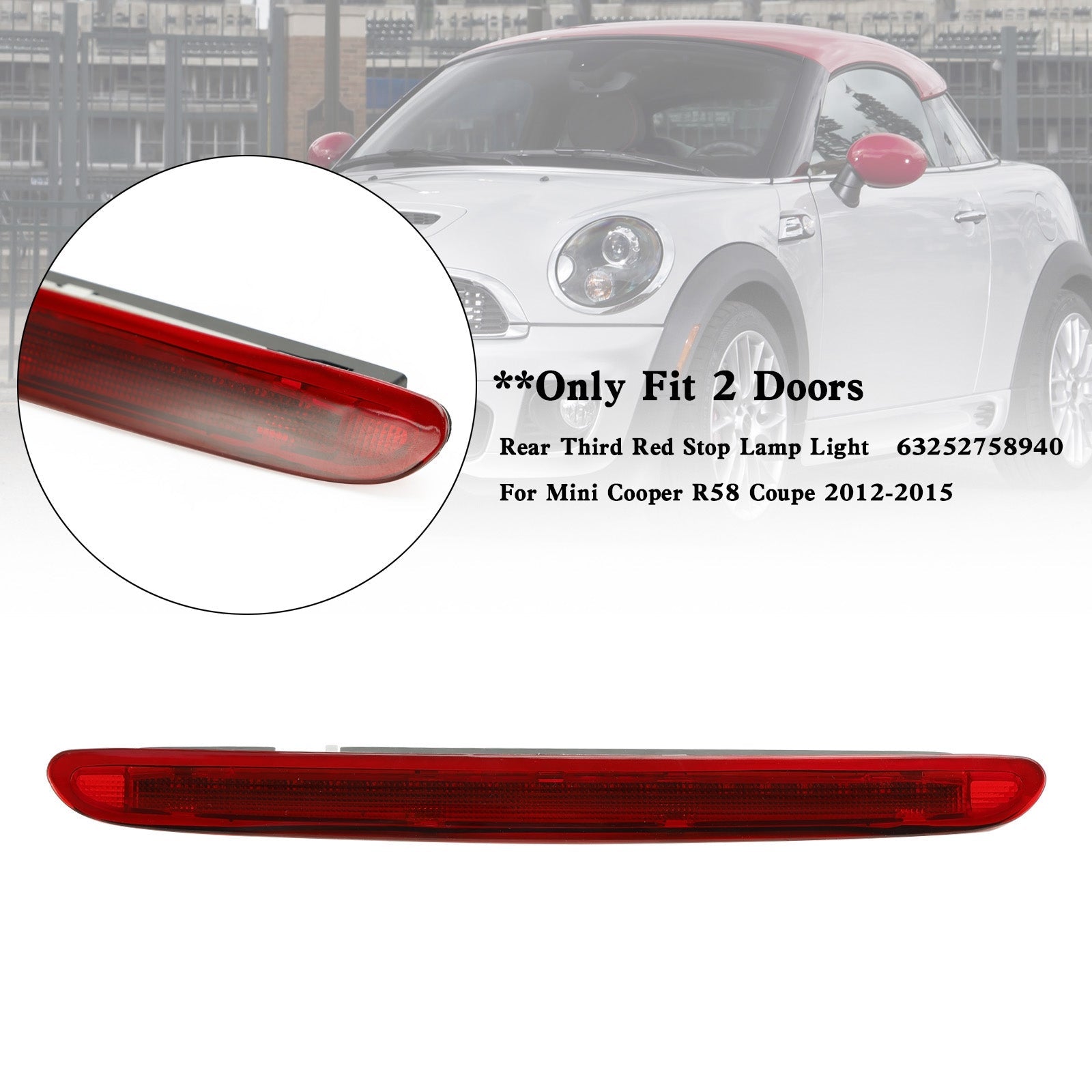 2012-2015 Mini Cooper R58 Coupé Troisième feu stop arrière rouge 63252758940