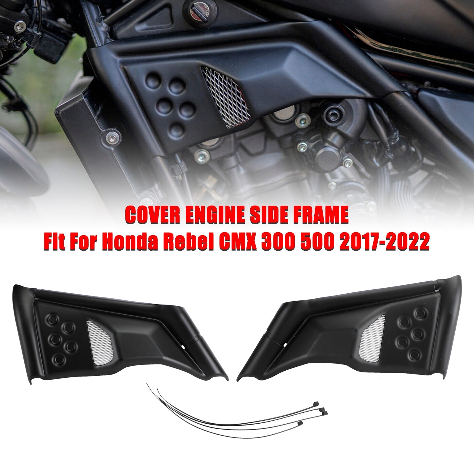 Honda Rebel CMX 300 500 2017-2022 Couvercle de boîtier de protection de carénage Cadre latéral du moteur