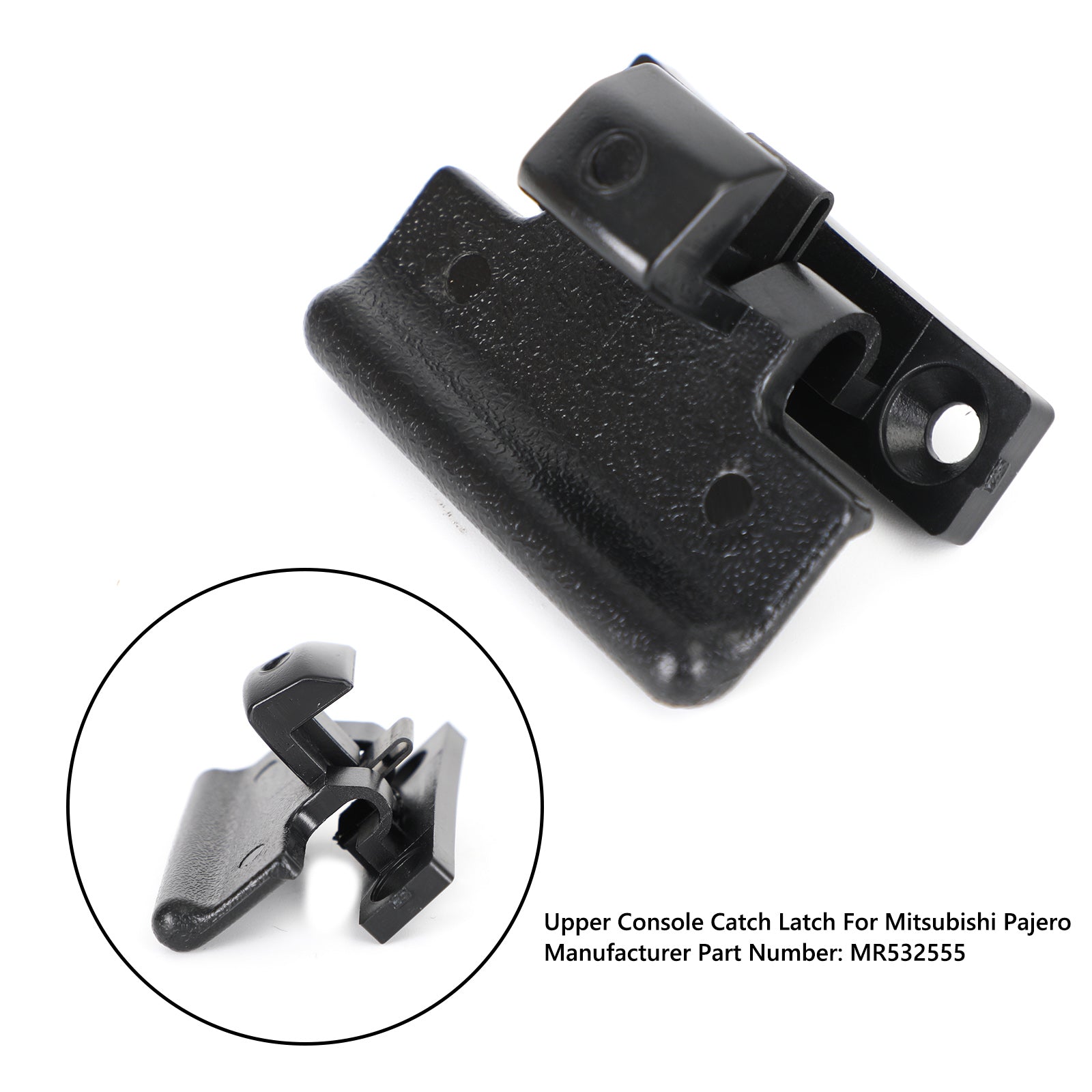 Upper Centre Console Catch Latch MR532555 For Mitsubishi Pajero 2000-2008 Generic