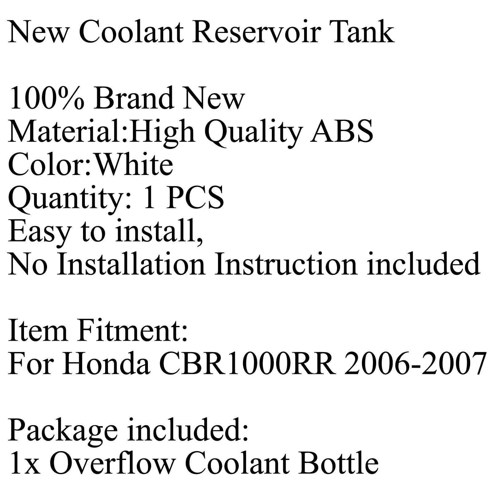 Radiateurkoelvloeistofoverlooptank Koelvloeistofreservefles voor Honda CBR1000RR 06-07 Generiek