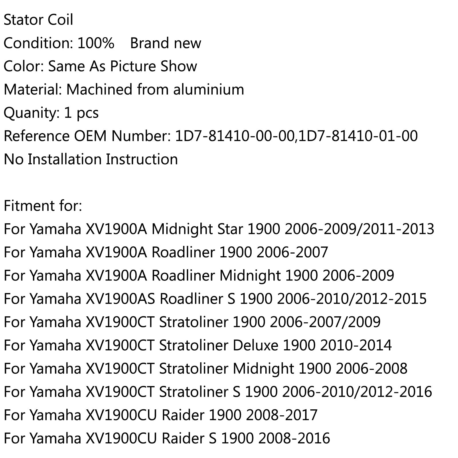 Statorspoel voor Yamaha XV1900A Roadliner XV1900AS XV1900CT Raider 1900 Generiek