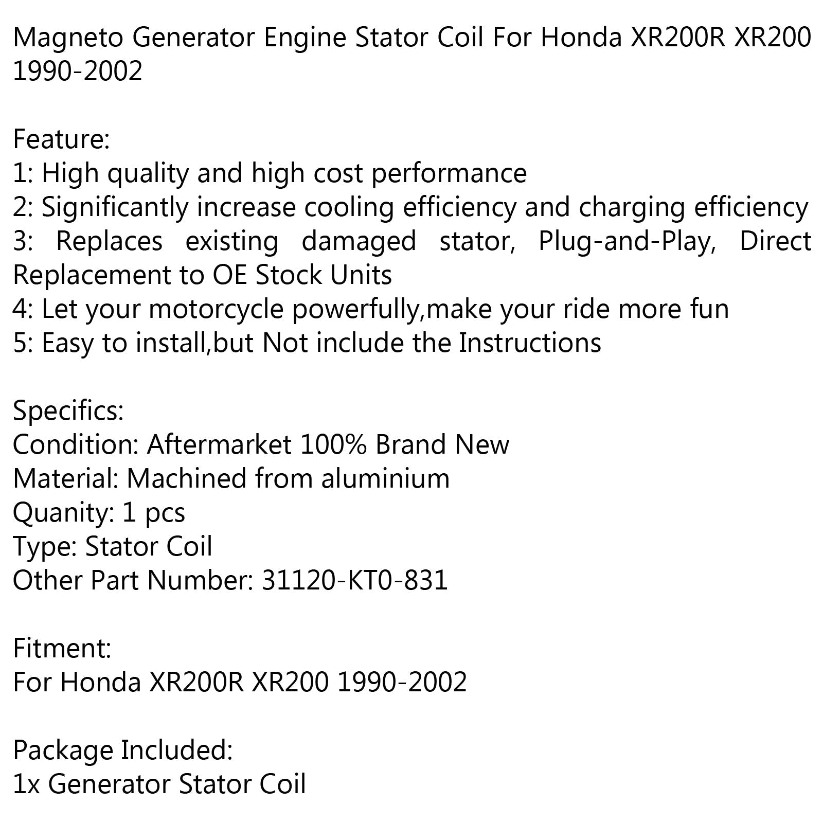 Generatorstatorspoel 31120-KT0-831 voor Honda XR200R XR200 (90-2002) Generiek