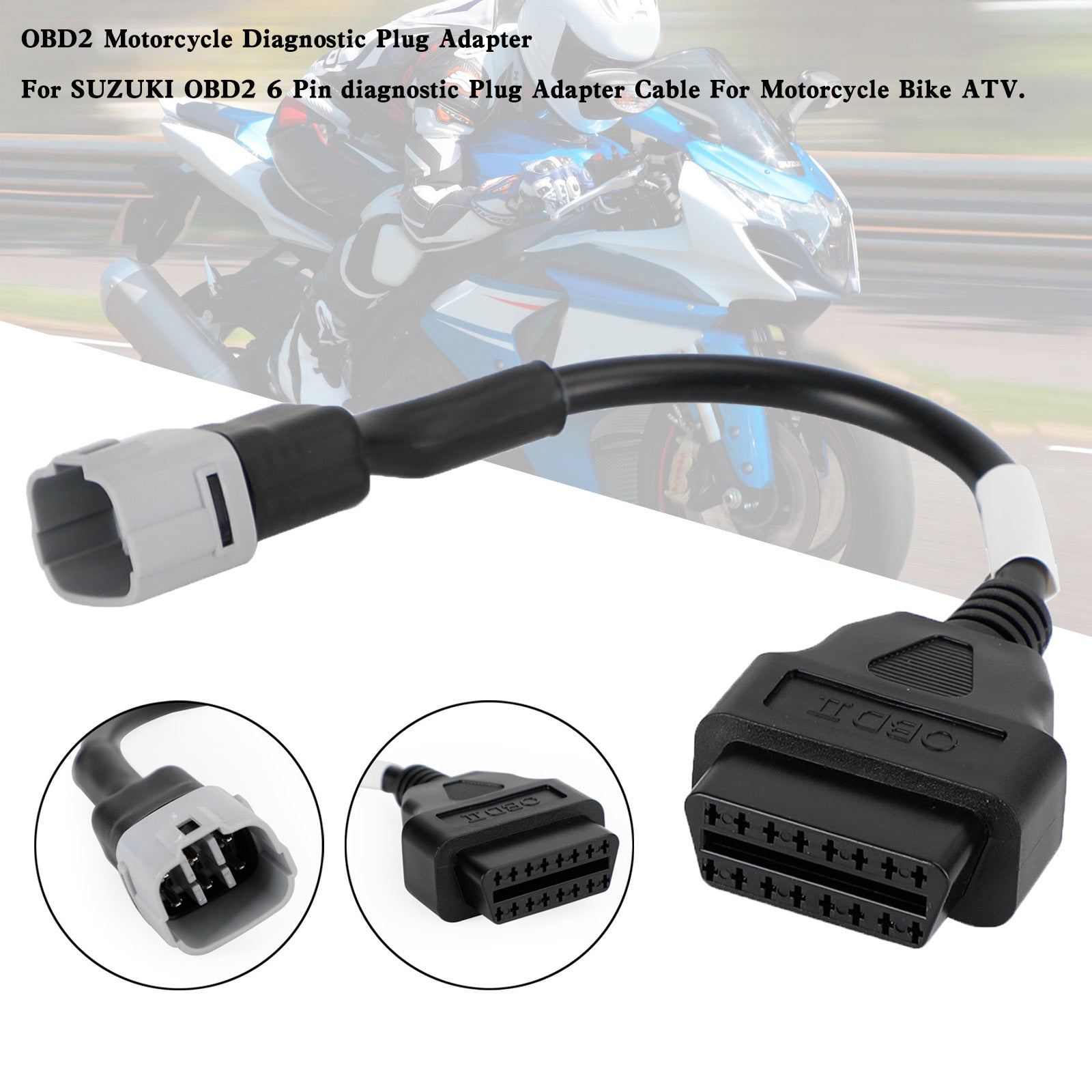 OBD2 6 Pin Diagnostic Plug Adapter For SUZUKI Motorcycle Scooter ATV Cable