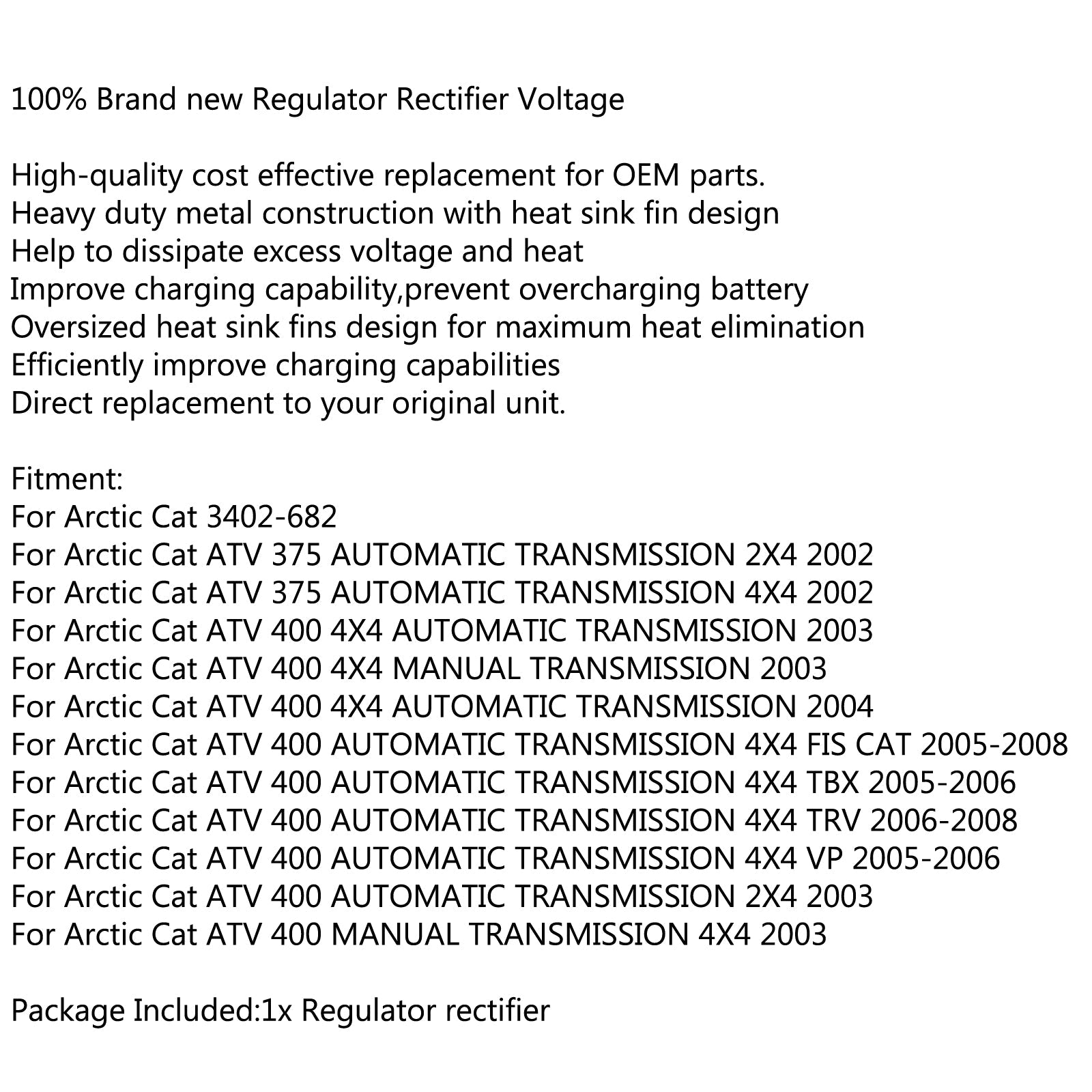 Redresseur de régulateur de tension 3402 – 682 pour Arctic Cat ATV 375 400 4X4 automatique générique