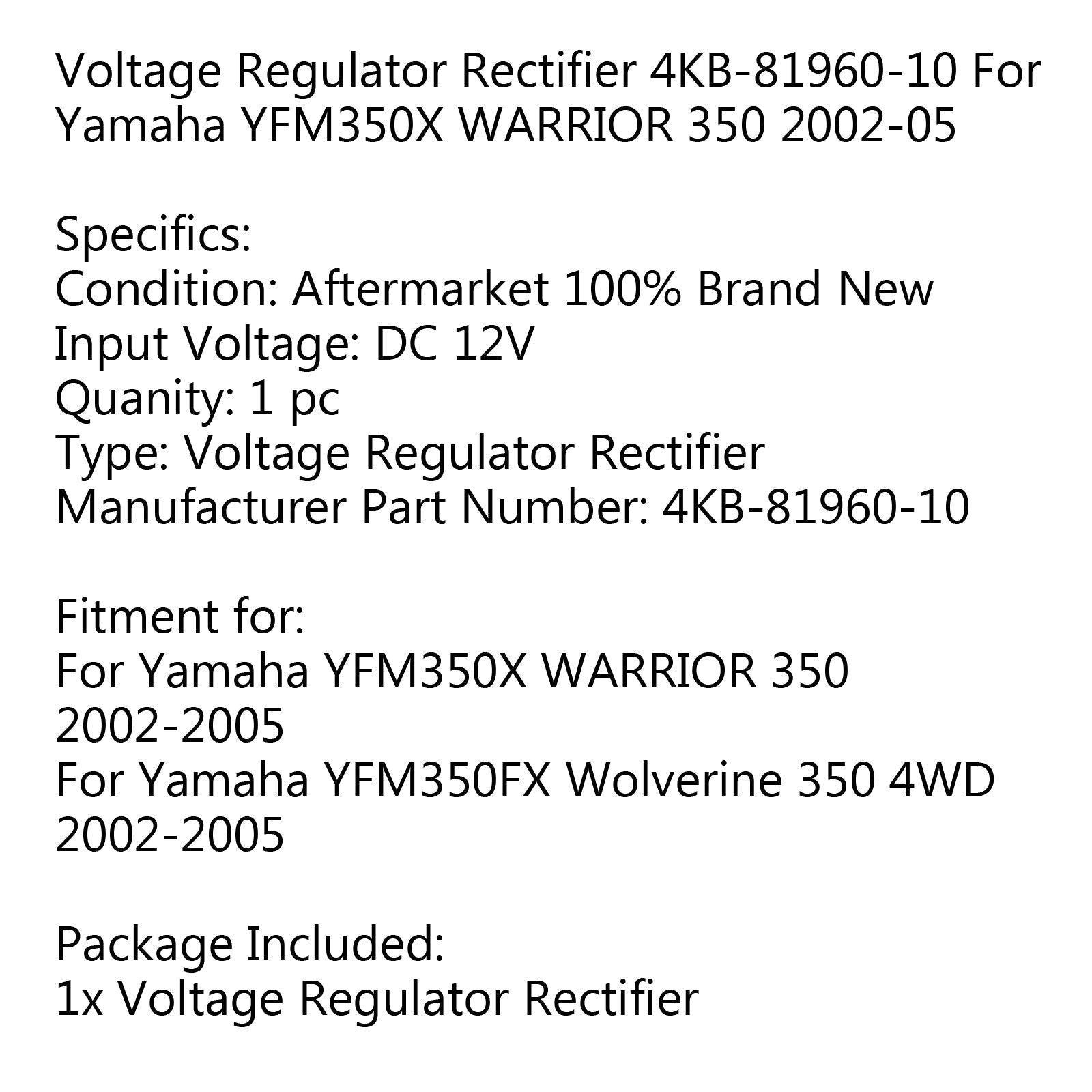 Redresseur de régulateur de tension 4KB-81960-10 pour Yamaha YFM350X WARRIOR 350 2002-05 générique