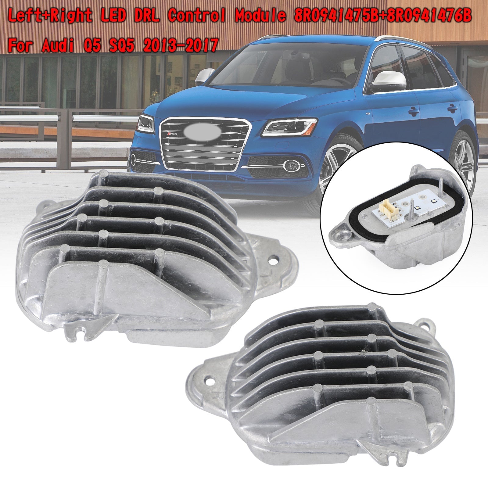 Links + Rechts LED DRL Controle Module 8R0941475B/76B Voor Audi Q5 SQ5 2013-2017 Generiek