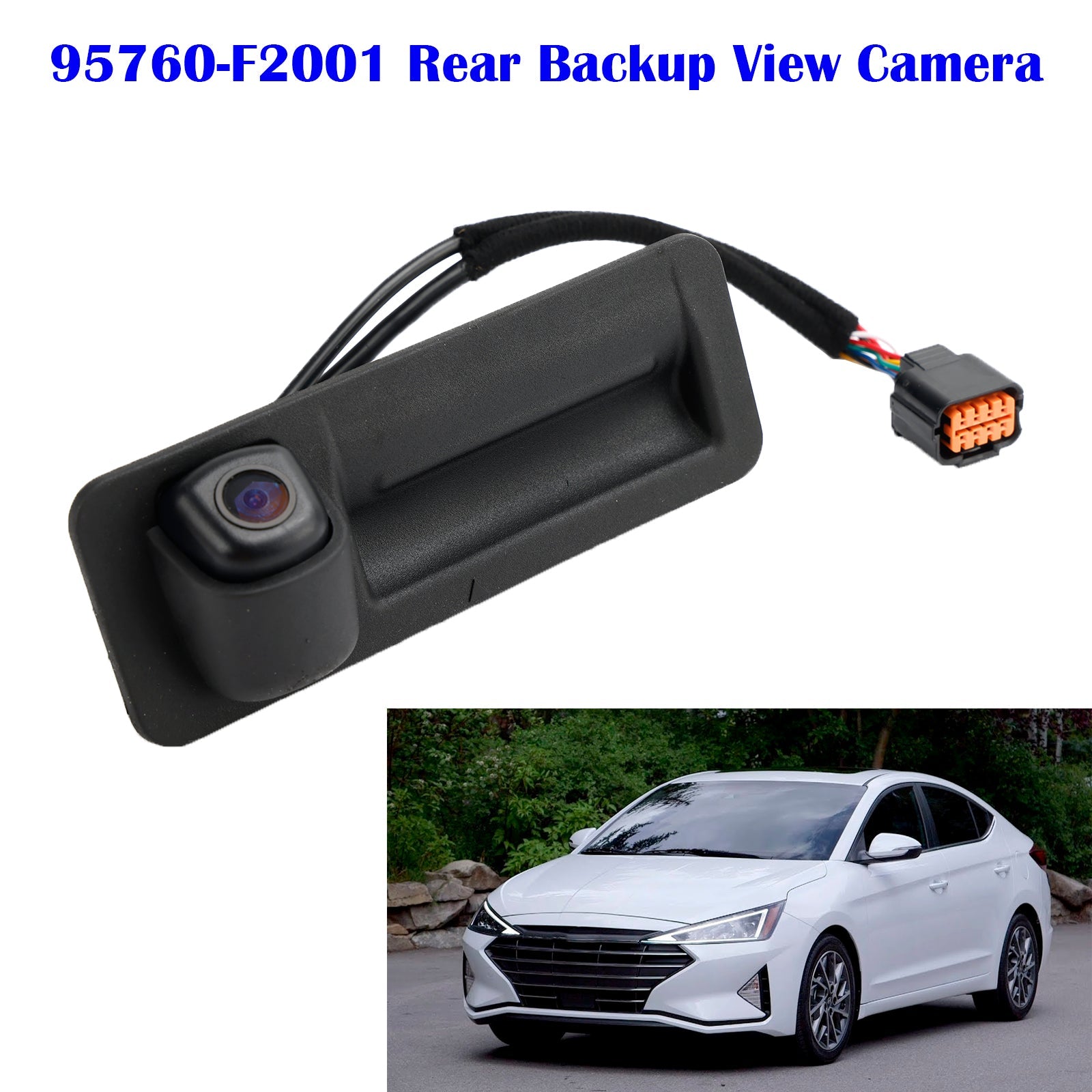 Hyundai Elantra 2017-2018 Rear Tailgate Handle Camera 95760-F2001