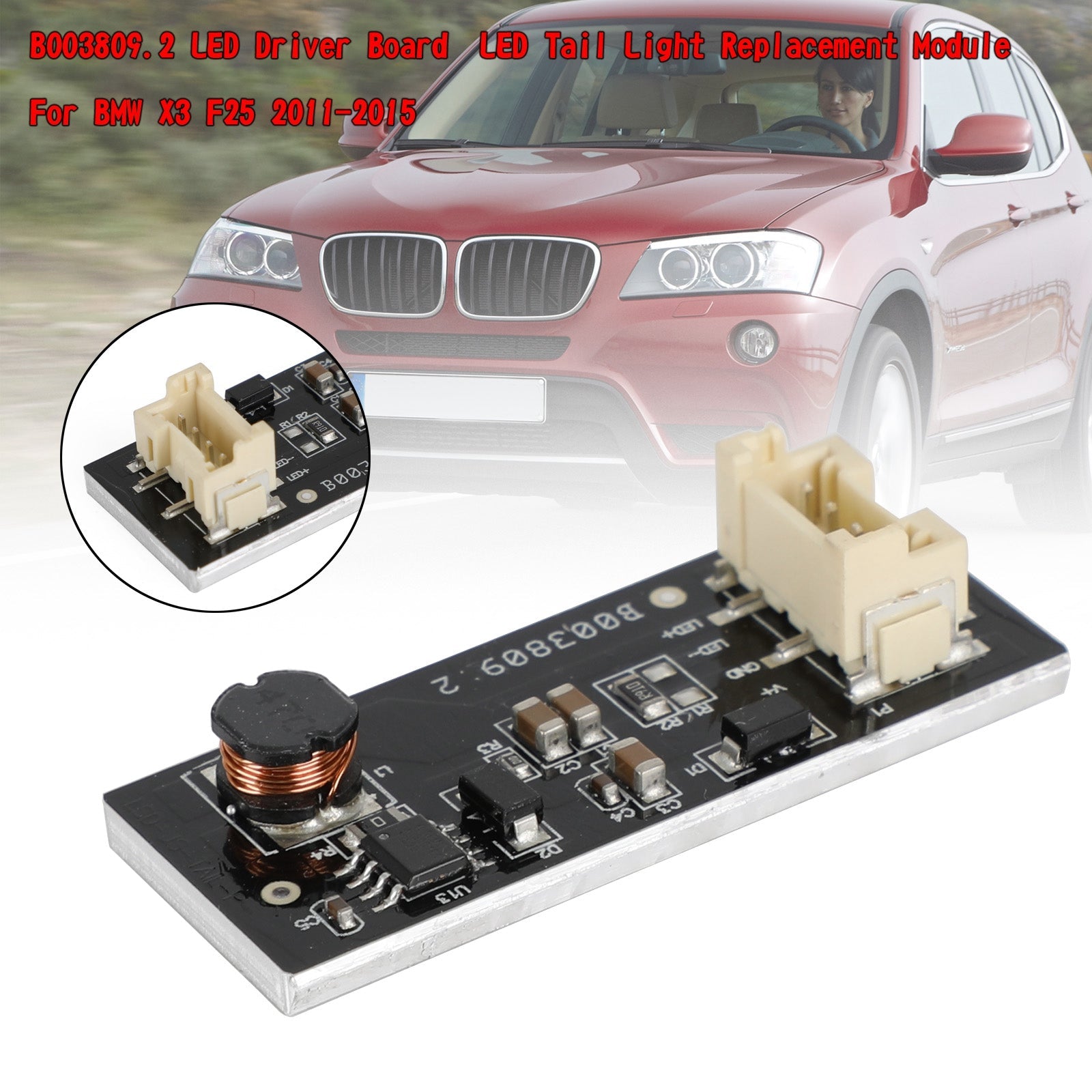 B003809.2Module de remplacement de feu arrière LED de carte de pilote pour BMW X3 F25 2011-2015 générique