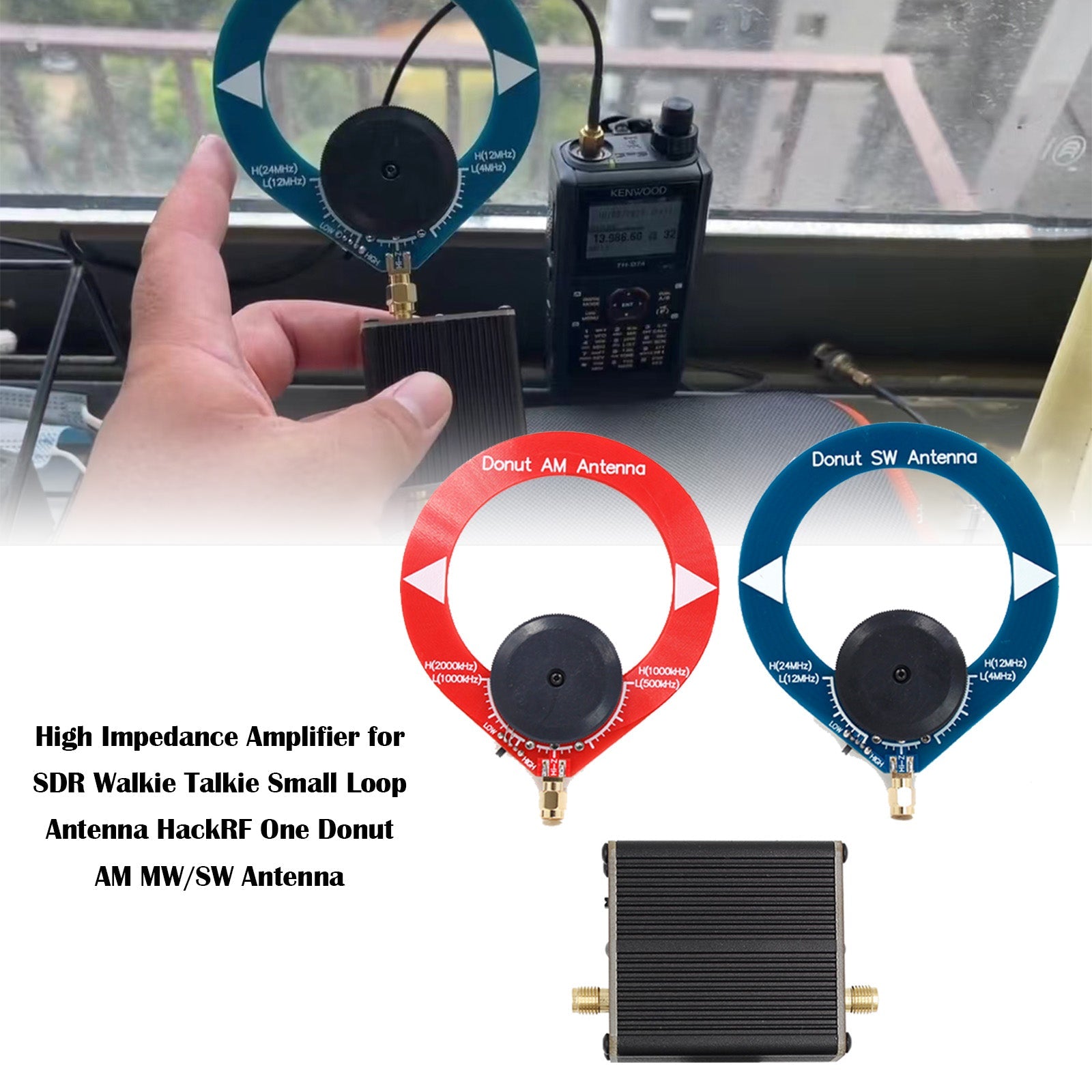 Versterker met hoge impedantie voor SDR Walkie Talkie Donut AM MW/SW-antenne HackRF One