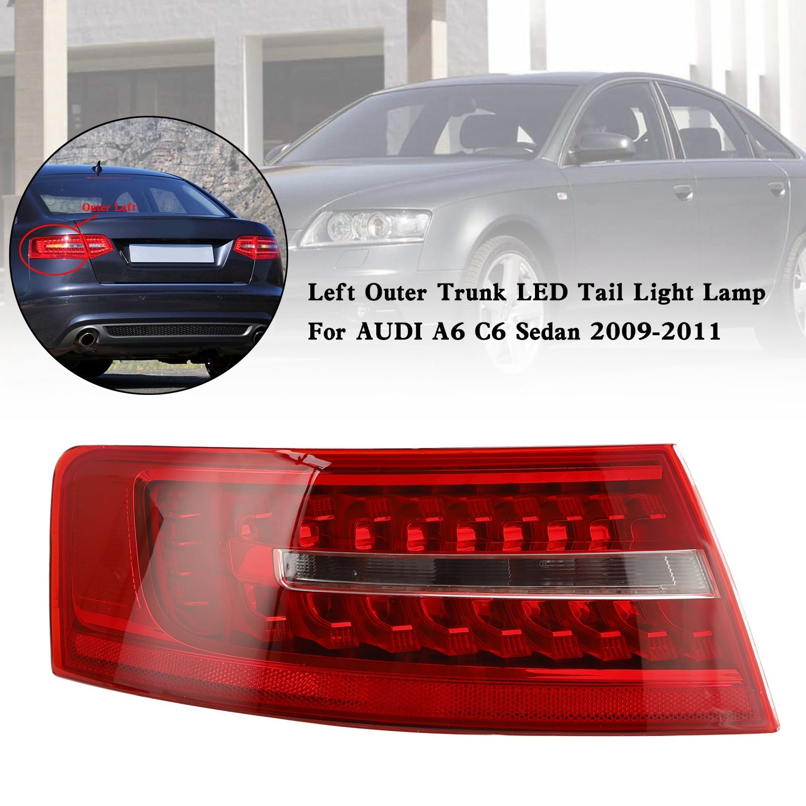 AUDI A6 C6 Sedan 2009-2011 Left Outer Trunk LED Tail Light Lamp