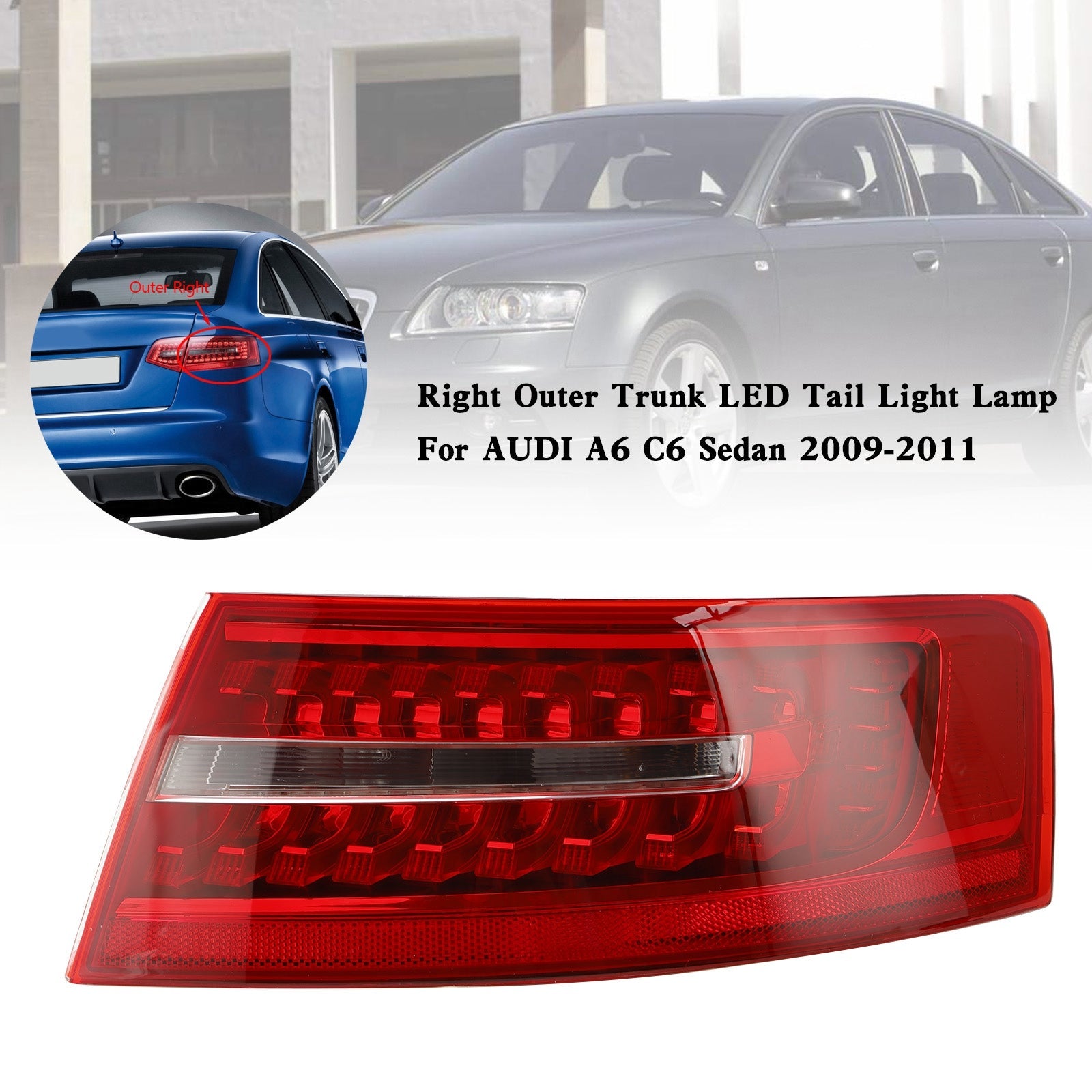 AUDI A6 C6 Sedan 2009-2011 Right Outer Trunk LED Tail Light Lamp