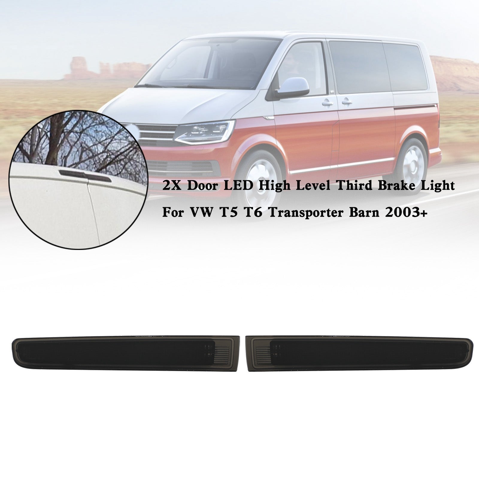 VW T5 T6 Transporter Barn 2003+ 2X Porte LED Troisième Feu Stop Haut Niveau